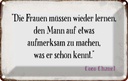 Blechschild 12x18 cm Frauen müssen nicht lernen Mann Spruch Zitat