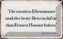 Blechschild 12x18 cm Ehemänner beste Beweis Frauen Dekoration Spruch Zitat