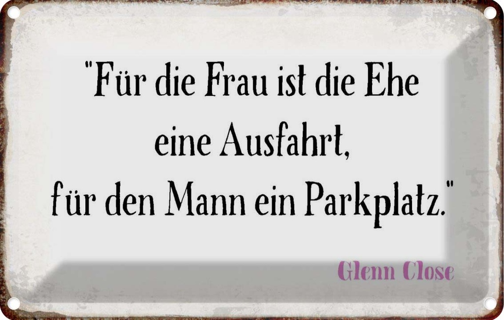 [LA-113297-1812] Blechschild 12x18 cm für Frau Zitat Mann ist die Ehe Männer Frauen Spruch