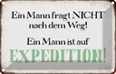 Blechschild 12x18 cm Mann fragt nicht nach dem Weg Männer Frauen Spruch Zitat
