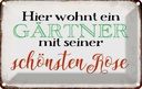 Blechschild 12x18 cm hier Gärtner mit schönster Rose Beruf Arbeit