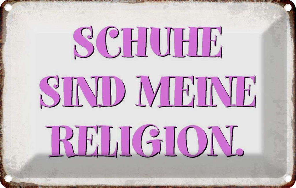 [LA-113365-1812] Blechschild 12x18 cm Schuhe sind meine Religion Spruch Zitat