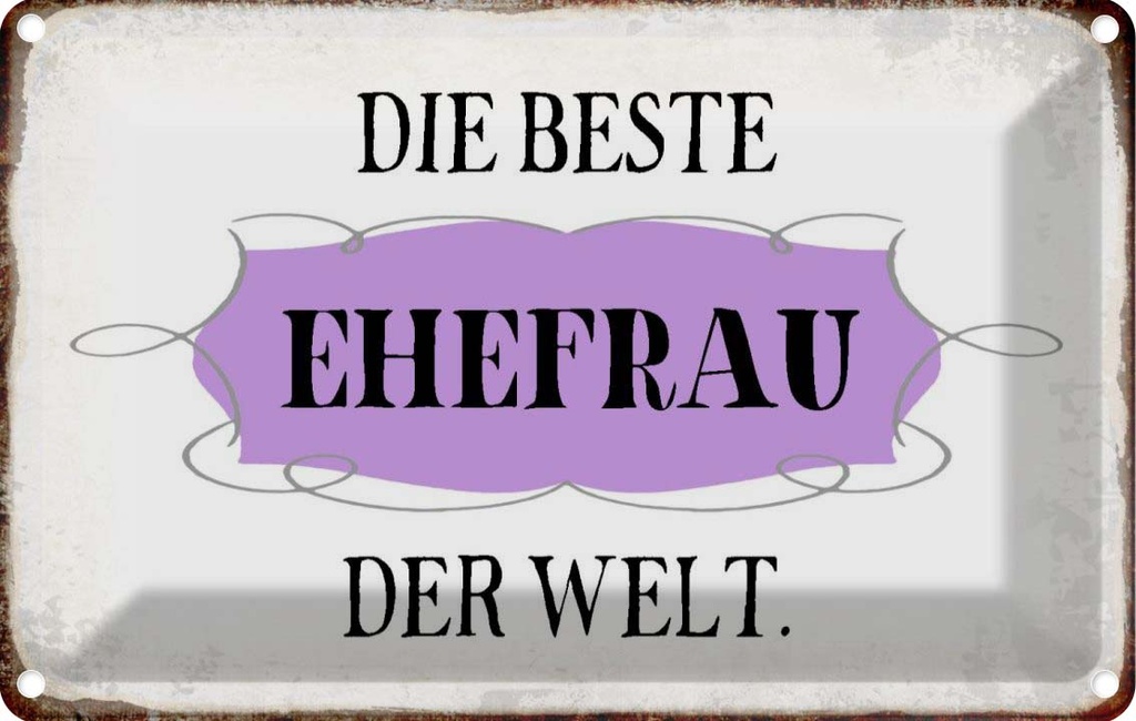 [LA-113367-1812] Blechschild 12x18 cm die beste Ehefrau der Welt Spruch Zitat