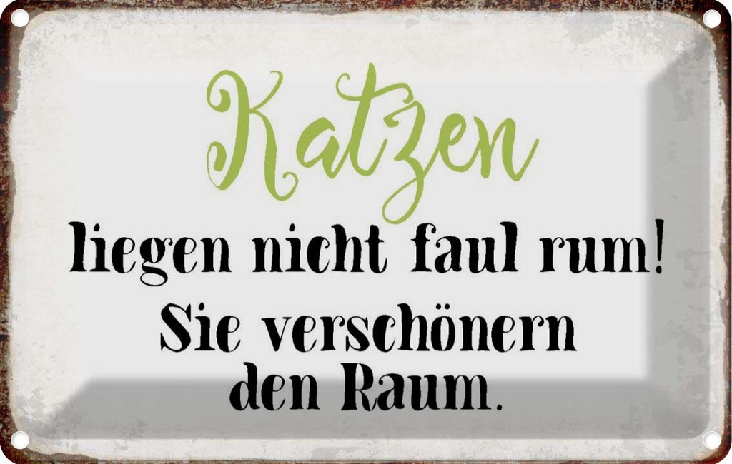 [LA-113377-1812] Blechschild 12x18 cm Katzen liegen nicht faul rum Tier Haustier Katze