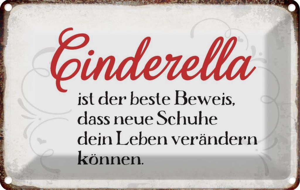 [LA-113398-1812] Blechschild 12x18 cm Cinderella beste Beweis Schuhe Spruch Zitat