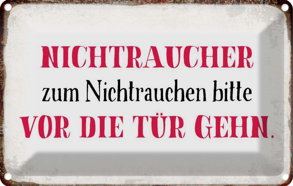 [LA-113400-1812] Blechschild 12x18 cm Nichtraucher bitte vor die Tür Warnschild Hinweisschild Sicherheit Vorsicht