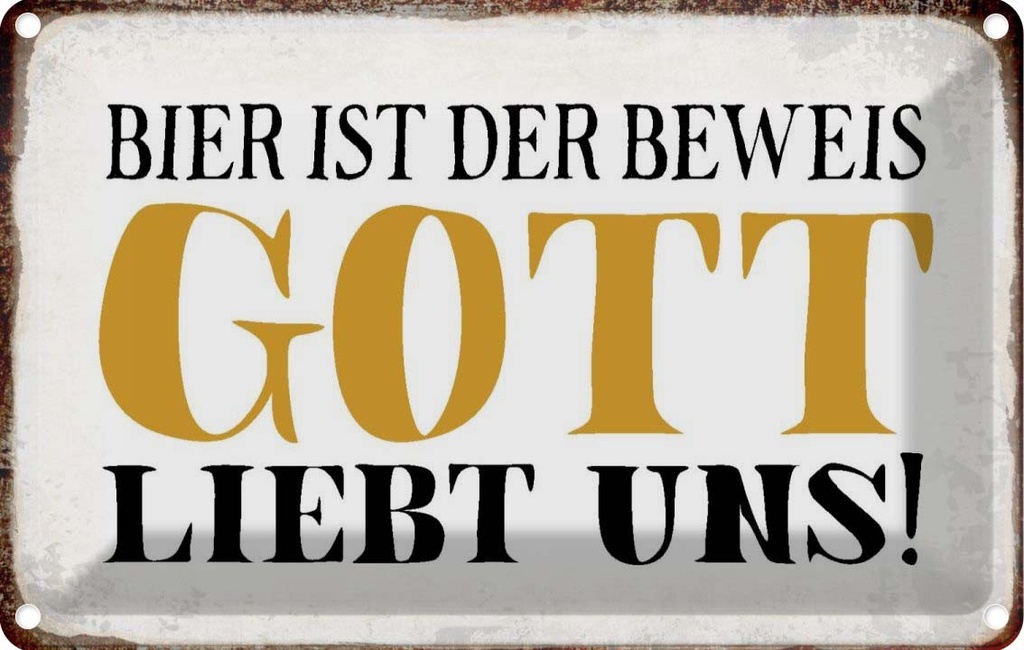 [LA-113410-1812] Blechschild 12x18 cm Bier ist Beweis Gott liebt uns Spruch Zitat