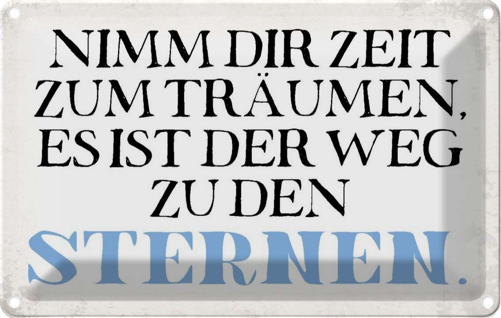 [LA-113446-1812] Blechschild 12x18 cm nimm dir Zeit zum träumen Spruch Zitat