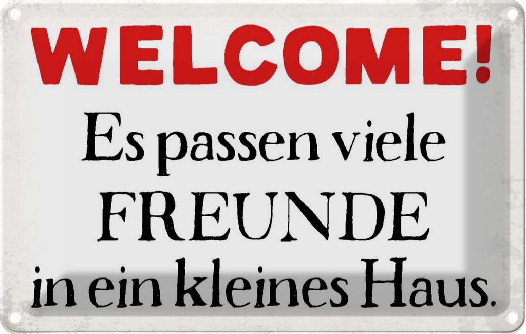[LA-113465-1812] Blechschild 12x18 cm Welcome viele Freunde Haus Familie