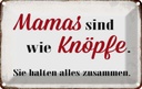Blechschild 12x18 cm Mamas sind wie Knöpfe Geschenk Familie Freunde