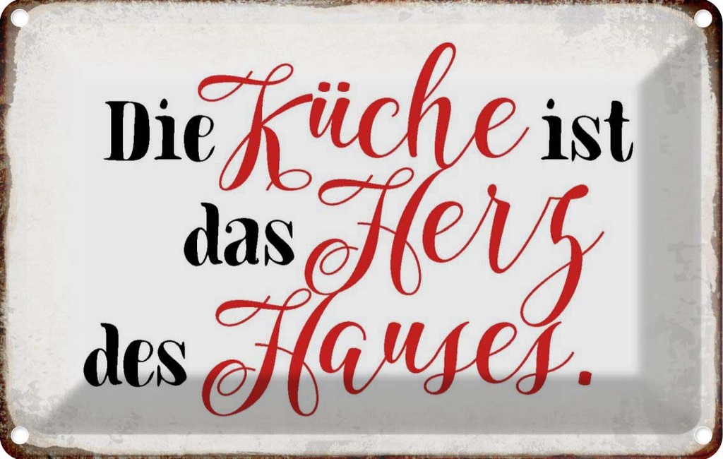 [LA-113474-1812] Blechschild 12x18 cm Küche ist Kochen das Herz des Hauses Essen