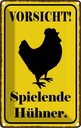 Blechschild 18x12 cm Vorsicht spielende Hühner Warnschild Hinweisschild Sicherheit
