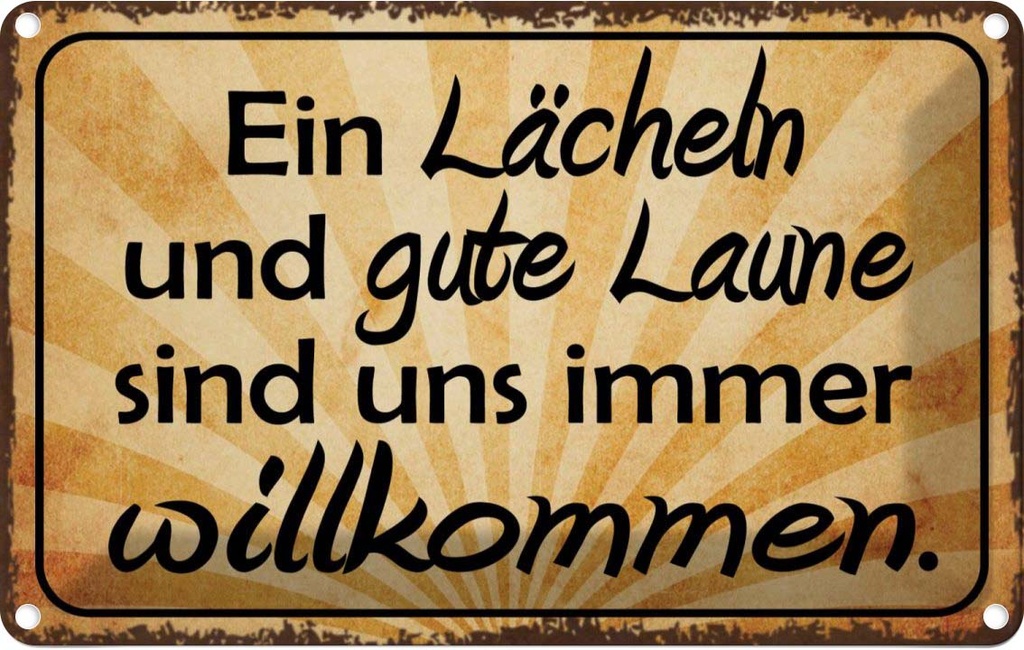 [LA-113589-1812] Blechschild 12x18 cm Lächeln gute Laune willkommen Dekoration Spruch Zitat