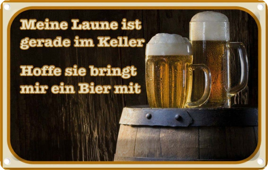 [LA-113610-1812] Blechschild 12x18 cm Bier Laune gerade im Keller hoffe sie Spruch Zitat