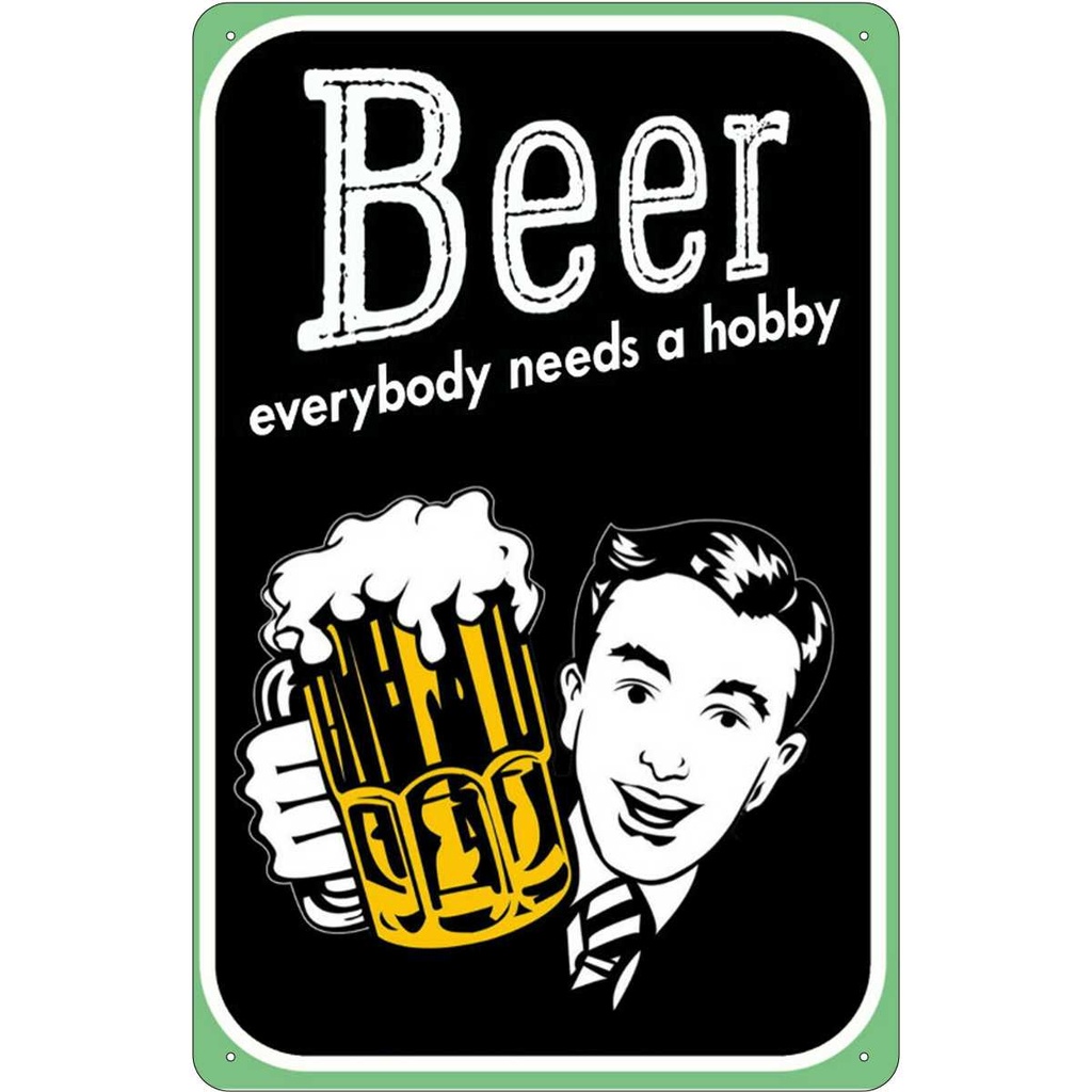 [LA-113616-1812] Blechschild 18x12 cm Beer everybody needs a hobby Sport