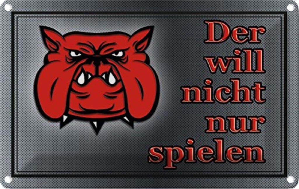 [LA-113659-1812] Blechschild 12x18 cm Hund will nicht nur spielen Tier Haustier
