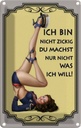 Blechschild 18x12 cm Frau ich bin nicht zickig Männer Frauen Spruch Zitat