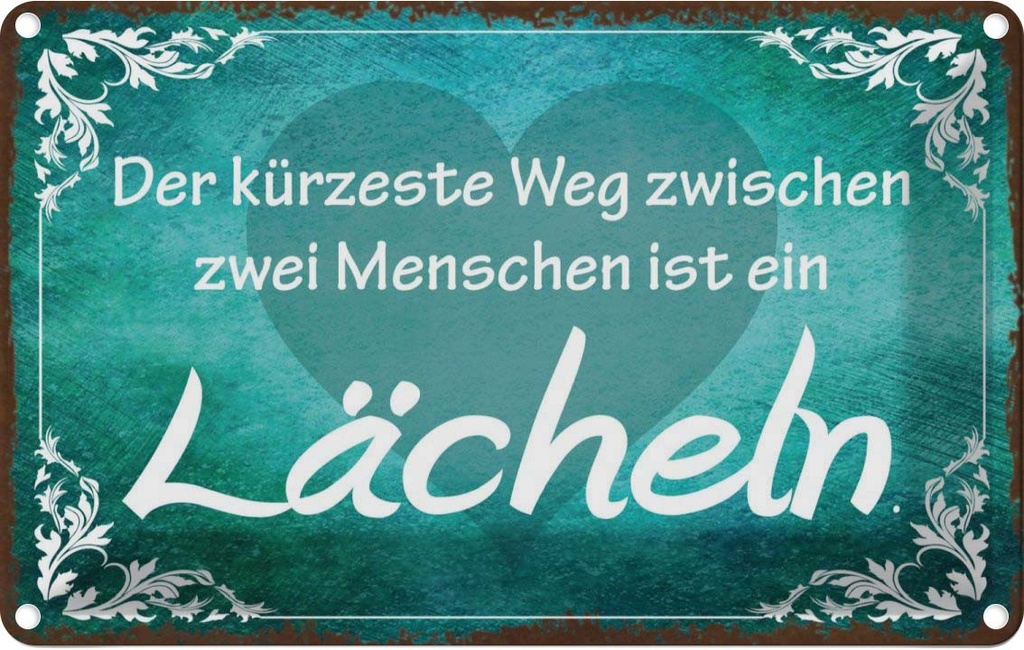 [LA-113687-1812] Blechschild 12x18 cm der kürzeste Weg ist Lächeln Dekoration Spruch Zitat