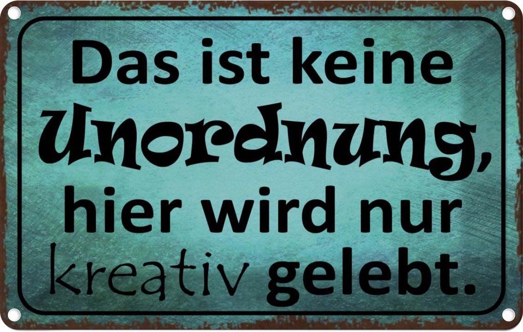 [LA-113701-1812] Blechschild 12x18 cm das ist keine Unordnung hier Dekoration Spruch Zitat