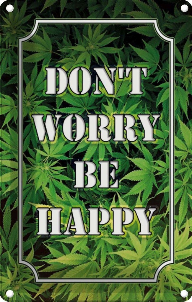 [LA-113716-1812] Blechschild 18x12 cm Cannabis Don´t worry be happy lustig