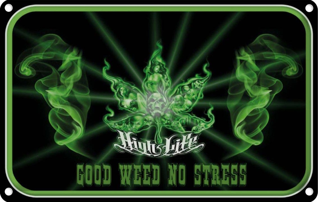 [LA-113724-1812] Blechschild 12x18 cm High Life good weed no stress