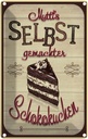 Blechschild 18x12 cm Muttis selbst gemachter Kuchen Familie Freunde