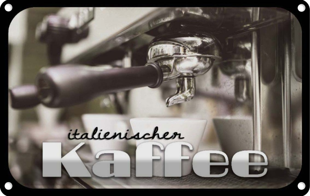 [LA-113736-1812] Blechschild 12x18 cm italienischer Kaffee Essen Trinken