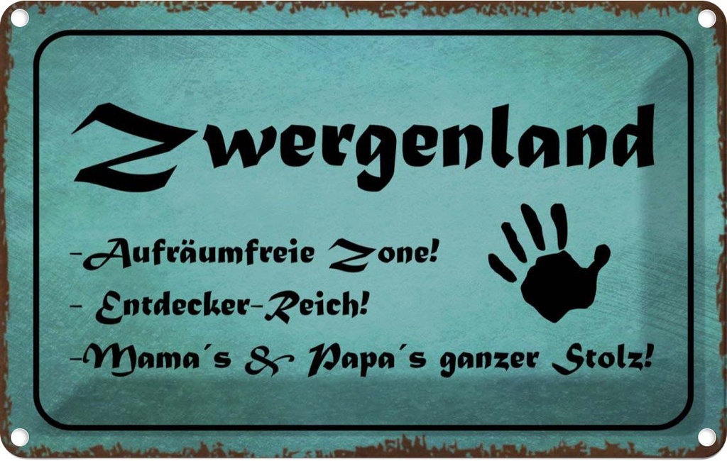 [LA-113802-1812] Blechschild 12x18 cm Zwergenland Aufräumfreie Zone Reich Dekoration Spruch Zitat