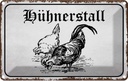 Blechschild 12x18 cm Hühnerstall Hühner Bauernhof Tier Haustier