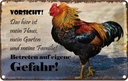 Blechschild 12x18 cm Huhn Vorsicht das mein Haus Tier Haustier Spruch Zitat