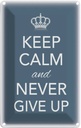 Blechschild 18x12 cm Keep Calm and never give up Yoga