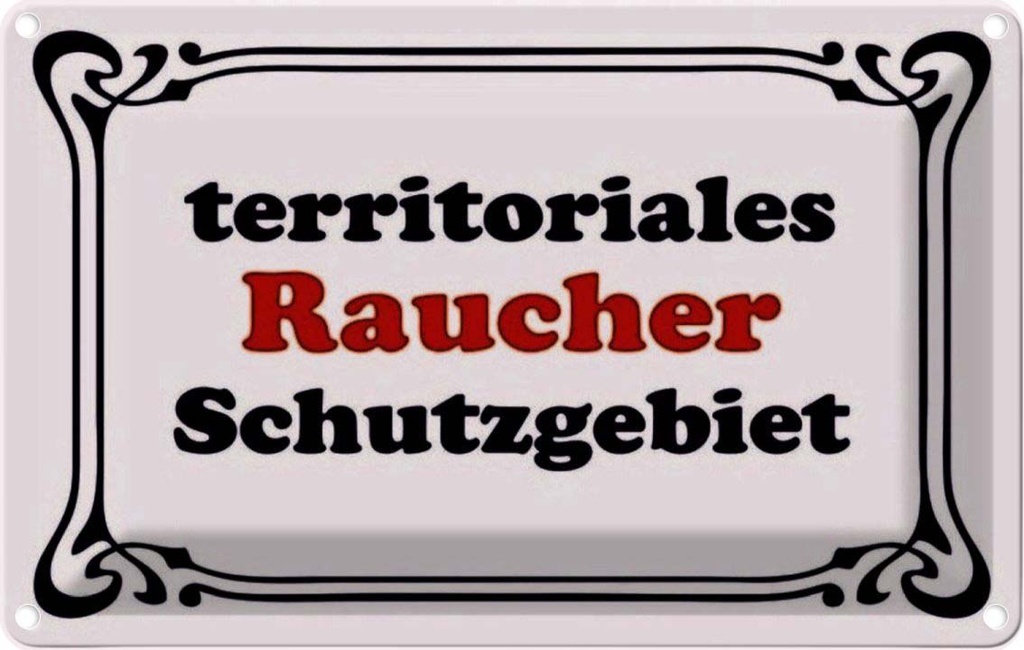 [LA-113863-1812] Blechschild 12x18 cm Raucher Schutzgebiet Spruch Zitat