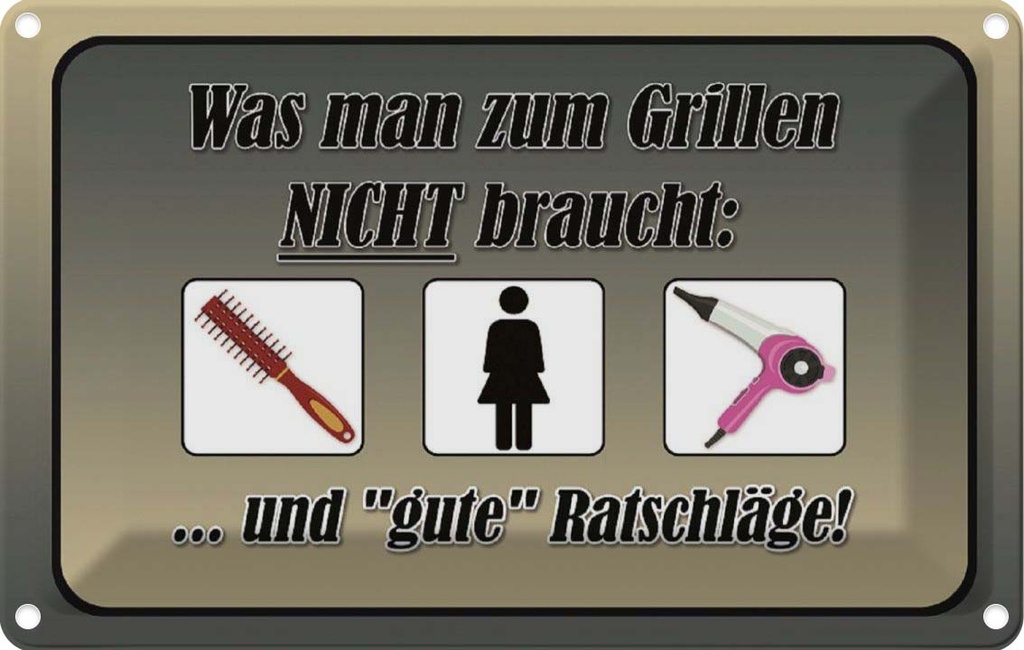 [LA-113884-1812] Blechschild 12x18 cm was zum Grillen nicht braucht Dekoration Spruch Zitat