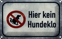 Blechschild 12x18 cm Hund hier kein Hundeklo Tier Haustier