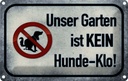 Blechschild 12x18 cm unser Garten kein Hunde-Klo Geschenk