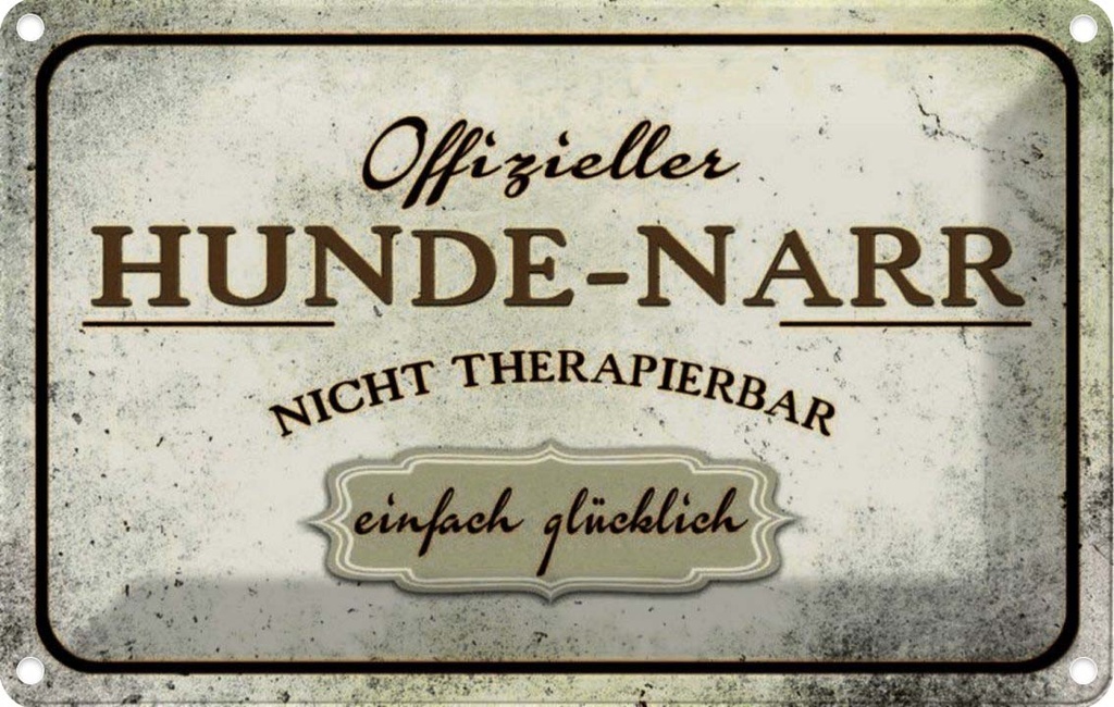 [LA-113931-1812] Blechschild 12x18 cm Hunde-Narr nicht therapierbar Tier Haustier Hund