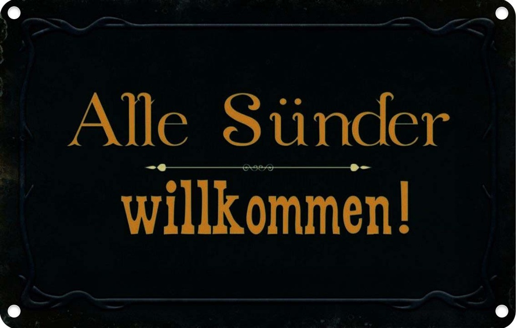 [LA-113958-1812] Blechschild 12x18 cm alle Sünder willkommen Dekoration Spruch Zitat