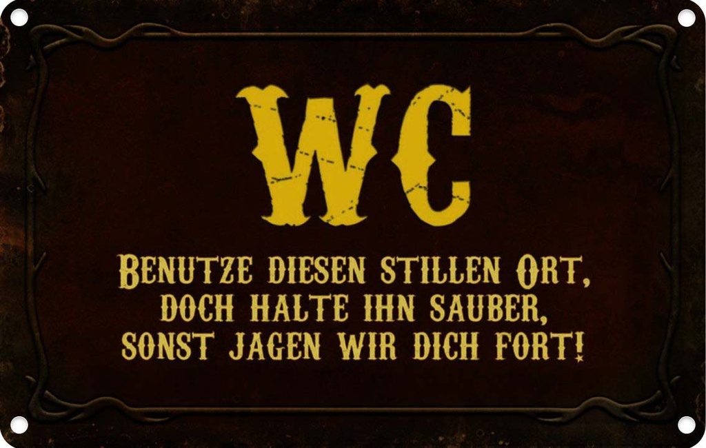 [LA-113961-1812] Blechschild 12x18 cm WC benutze diesen stillen Ort Warnschild Hinweisschild Sicherheit Vorsicht