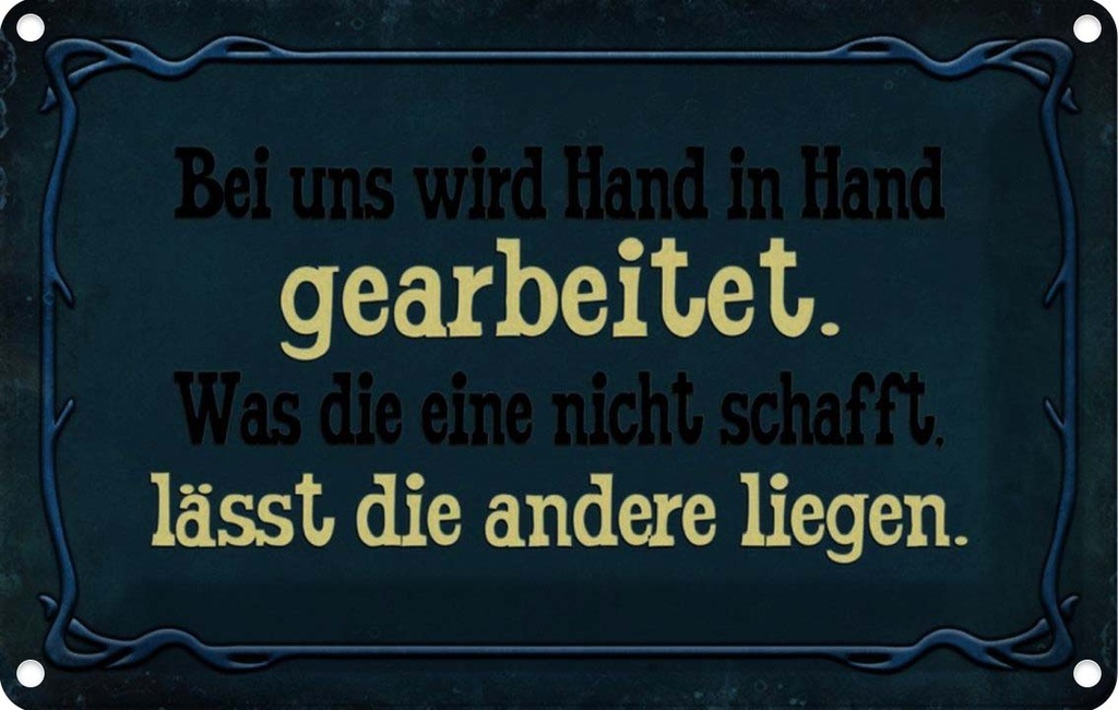 [LA-113967-1812] Blechschild 12x18 cm bei uns Hand in gearbeitet Spruch Zitat