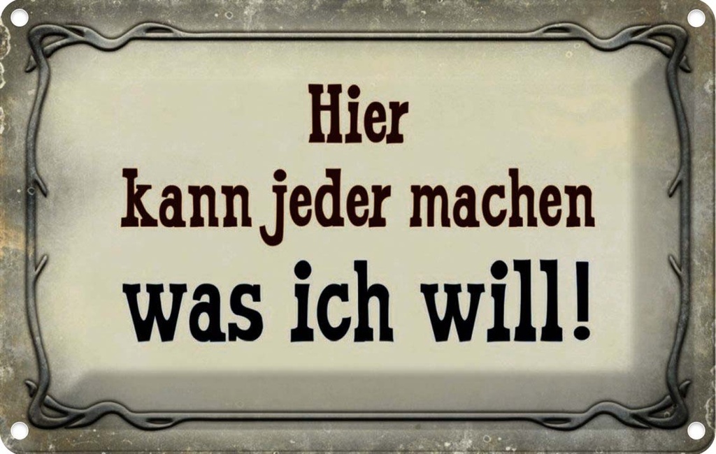 [LA-113970-1812] Blechschild 12x18 cm kann jeder machen was ich will Dekoration Spruch Zitat