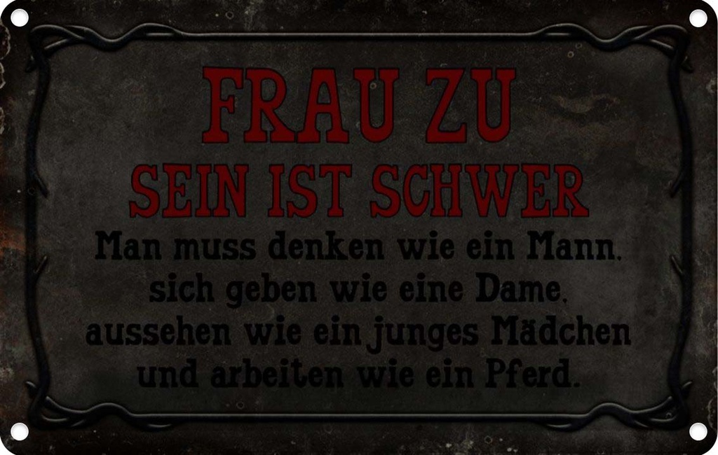 [LA-113972-1812] Blechschild 12x18 cm Frau zu sein ist schwer man muss Spruch Zitat
