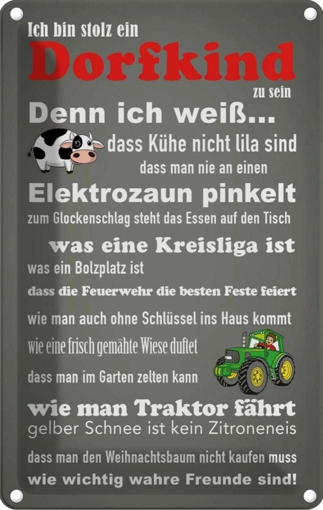 [LA-114019-1812] Blechschild 18x12 cm ich bin stolz Dorfkind zu sein Dekoration Spruch Zitat