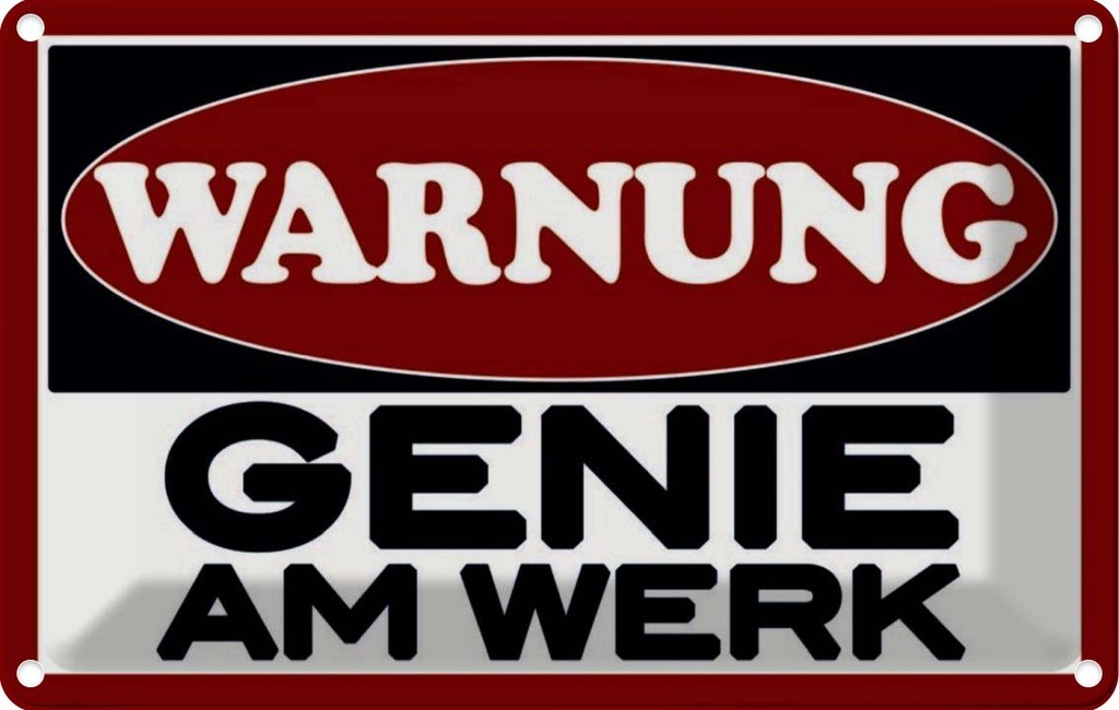 [LA-114022-1812] Blechschild 12x18 cm Warnung Genie am Werk Warnschild Hinweisschild Sicherheit Vorsicht