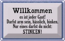 Blechschild 12x18 cm Willkommen es ist jeder Gast Dekoration Spruch Zitat