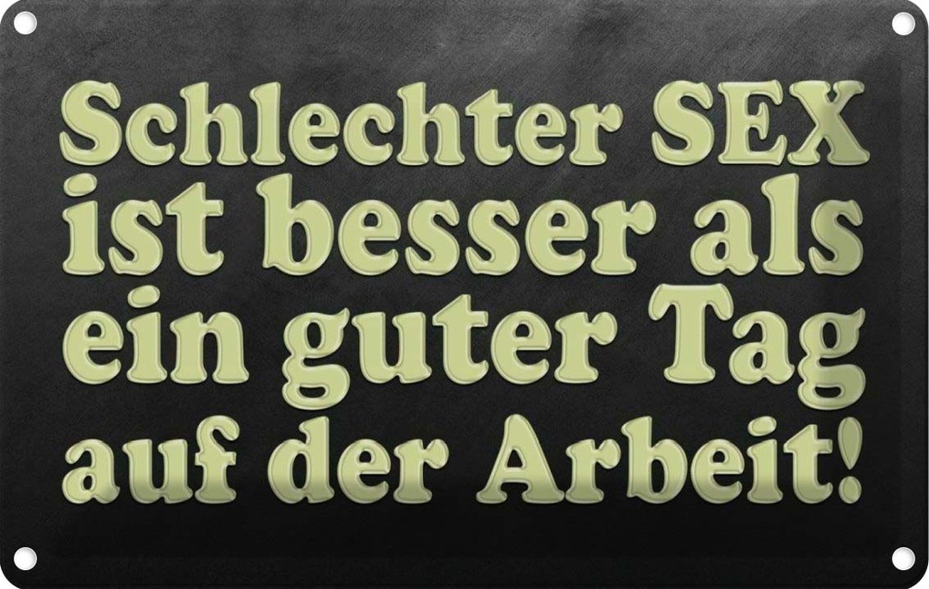 [LA-114044-1812] Blechschild 12x18 cm schlechter Sex besser als guter Spruch Zitat