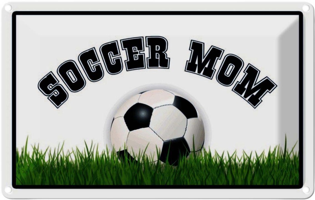 [LA-114050-1812] Blechschild 12x18 cm Fußball Soccer Mom Mutter Sport Hobby