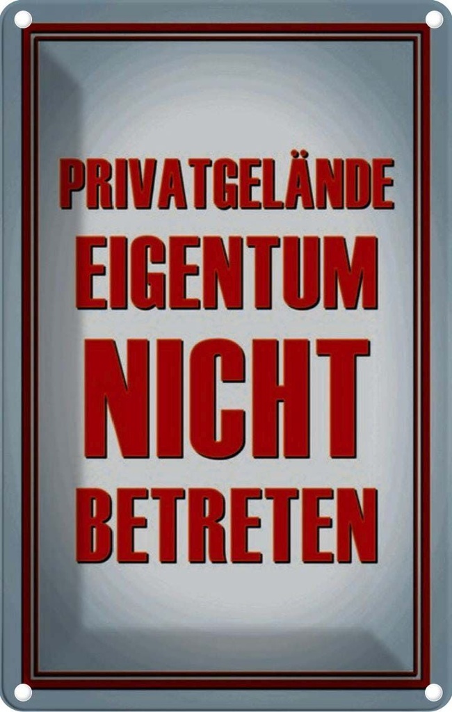 [LA-114082-1812] Blechschild 18x12 cm Privatgelände Eigentum nicht Warnschild Hinweisschild Sicherheit Vorsicht