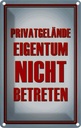 Blechschild 18x12 cm Privatgelände Eigentum nicht Warnschild Hinweisschild Sicherheit Vorsicht