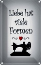 Blechschild 18x12 cm Nähen Liebe hat viele Formen Sport Hobby Spruch Zitat