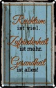 Blechschild 18x12 cm Reichtum Zufriedenheit Gesund Dekoration Spruch Zitat